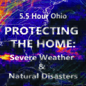 Ohio Protecting the Home: Severe Weather and Natural Disasters 5.5 Hour
