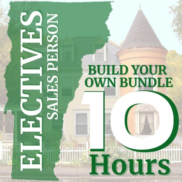 ~Vermont 10 hour Elective Bundle for Agents. Choose your own courses!